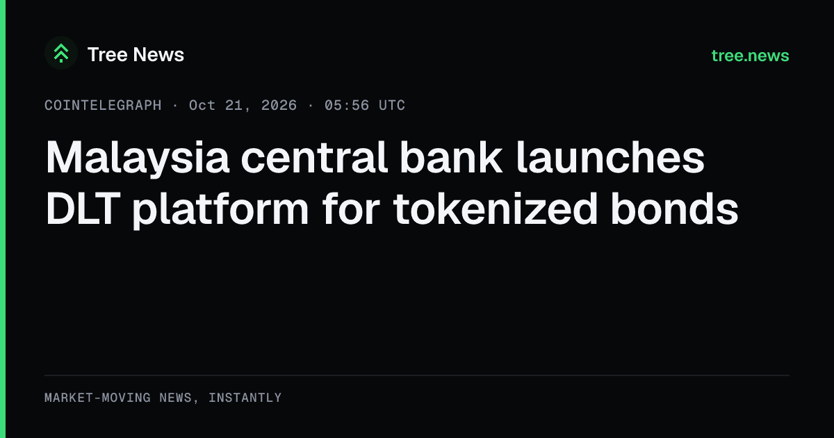 Malaysia central bank launches DLT platform for tokenized bonds - Tree News